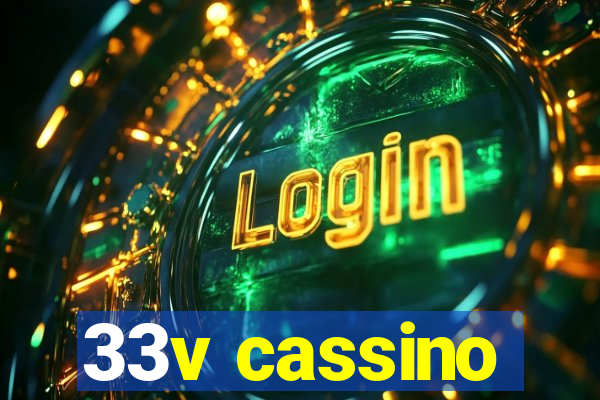 33v cassino